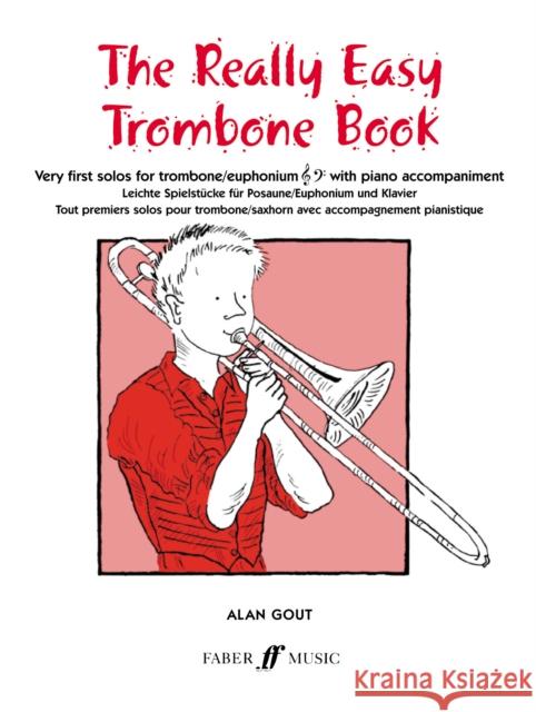 The Really Easy Trombone Book: Very First Solos for Trombone with Piano Accompaniment Various 9780571509997 FABER MUSIC LTD - książka