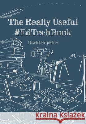 The Really Useful #EdTechBook Hopkins, David 9781503110847 Createspace - książka
