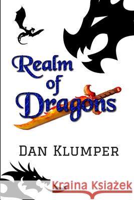 The Realm of Dragons Dan Klumper 9780359291212 Lulu.com - książka