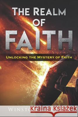 The Realm of Faith Winston J. Cooper 9781081547929 Independently Published - książka