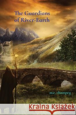 The Realms of River-Earth: The Witchle's Fire Box M E Champey 9781087914008 IngramSpark - książka