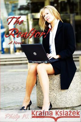 The Realtor! Philip W. Kunz 9780595453276 iUniverse - książka