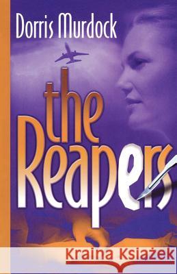 The Reapers Dorris Murdock 9781439213490 Booksurge Publishing - książka