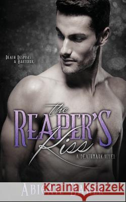 The Reaper's Kiss Abigail Baker 9781943892471 Entangled Publishing - książka