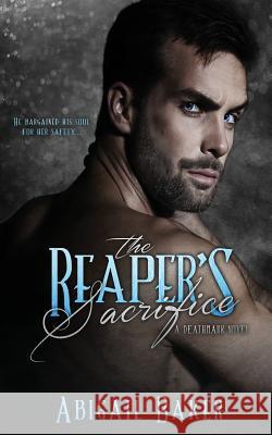 The Reaper's Sacrifice Abigail Baker 9781532715402 Createspace Independent Publishing Platform - książka