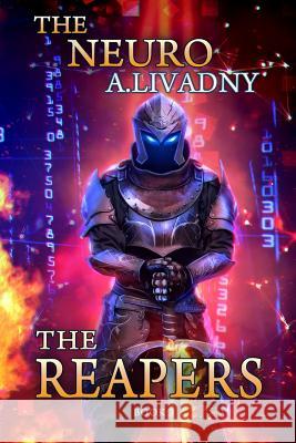 The Reapers (The Neuro Book #3): LitRPG Series Livadny, Andrei 9788088231554 Magic Dome Books - książka