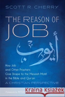 The Reason of Job Cherry, Scott R. 9781725295308 Resource Publications (CA) - książka