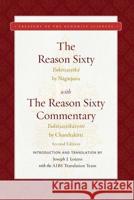 The Reason Sixty: Second Edition Joseph J. Loizzo 9781949163230 Wisdom Publications,U.S. - książka