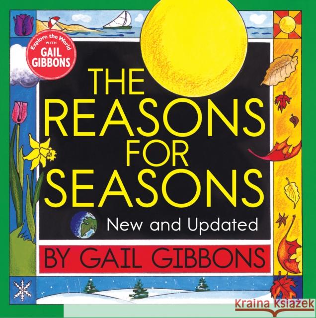 The Reasons for Seasons Gibbons, Gail 9780823442720 Holiday House - książka