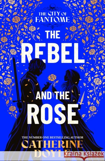 The Rebel and the Rose Catherine Doyle 9781398528642 Simon & Schuster Ltd - książka