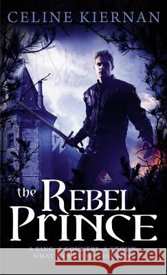 The Rebel Prince Celine Kiernan 9780316077071 Orbit - książka