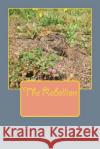 The Rebellion Yian L. Vazque 9781544019307 Createspace Independent Publishing Platform