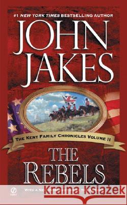 The Rebels John Jakes John Jakes 9780451211729 Signet Book - książka