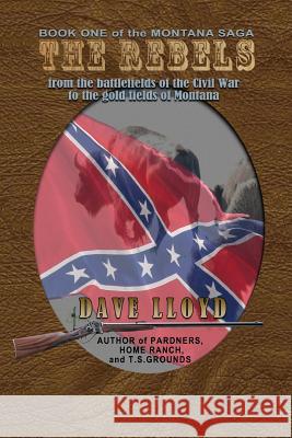 The Rebels Dave Lloyd 9781493755912 Createspace - książka