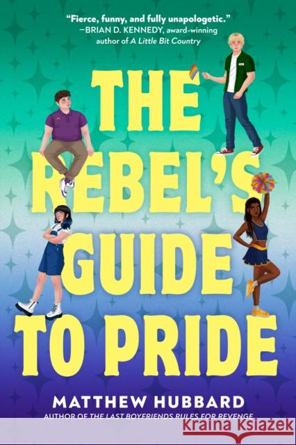 The Rebel's Guide to Pride Matthew Hubbard 9780593707241 Delacorte Press - książka