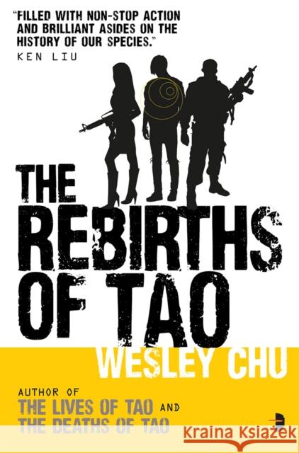 The Rebirths of Tao Wesley Chu 9780857664297 Angry Robot - książka
