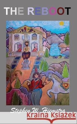The Reboot Stephen W. Hiemstra 9781942199649 T2pneuma Publishers LLC - książka