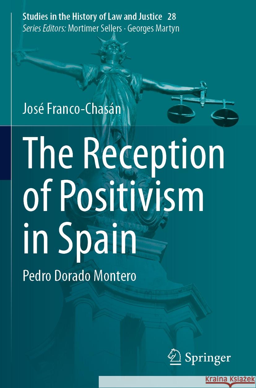 The Reception of Positivism in Spain José Franco-Chasán 9783031464379 Springer International Publishing - książka