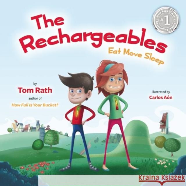 The Rechargeables: Eat Move Sleep Tom Rath Carlos Aon 9781939714046 Missionday - książka