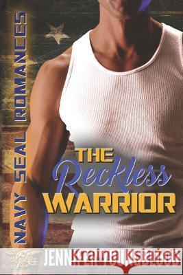 The Reckless Warrior Jennifer Youngblood 9781095060742 Independently Published - książka