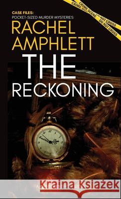 The Reckoning: A short crime fiction story Amphlett, Rachel 9781913498924 Saxon Publishing - książka