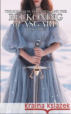 The Reckoning of Asgard James Malcolm Elrick 9781074365219 Independently Published - książka