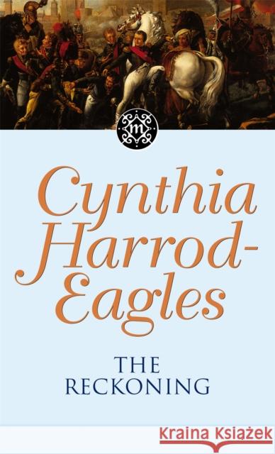 The Reckoning: The Morland Dynasty, Book 15 Cynthia Harrod-Eagles 9780751500585 Little Brown and Company - książka