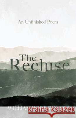 The Recluse William Wordsworth 9781444667912 Rene Press - książka