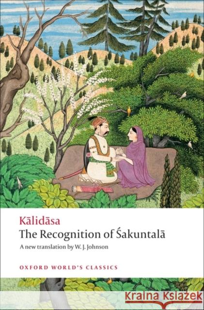 The Recognition of Sakuntala: A Play in Seven Acts Kalidasa 9780199540600  - książka