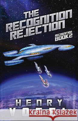 The Recognition Rejection: Recognition Book 2 Henry Vogel 9781938834974 Rampant Loon Media LLC - książka