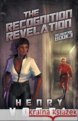 The Recognition Revelation: Recognition Book 3 Henry Vogel 9781938834868 Rampant Loon Media LLC - książka