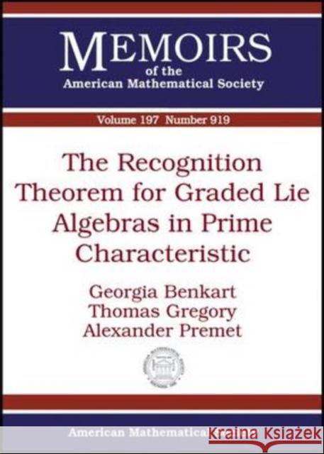 The Recognition Theorem for Graded Lie Algebras in Prime Characteristic Georgia Benkart Thomas Gregory 9780821842263 AMERICAN MATHEMATICAL SOCIETY - książka