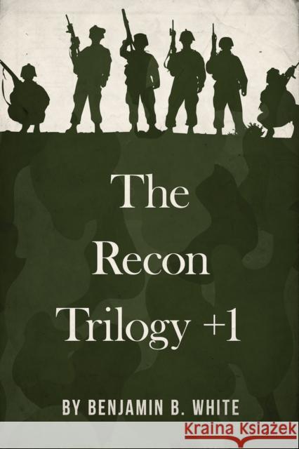 The Recon Trilogy + 1 Benjamin B. White Lisa D. Kastner 9781947041554 Running Wild Press - książka