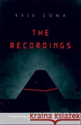 The Recordings Kyle Zona   9798988221111 Kyle Zona - książka