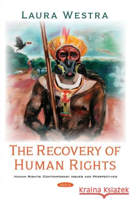 The Recovery of Human Rights Laura Westra 9781536184945 Nova Science Publishers Inc - książka