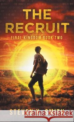 The Recruit: Final Kingdom Book Two Steven K. Smith 9781947881136 Myboys3 Press - książka