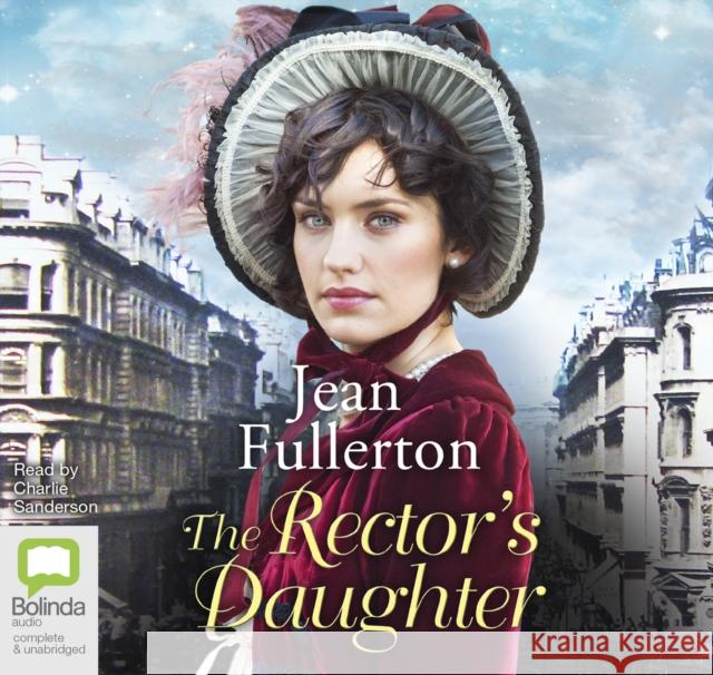 The Rector's Daughter Jean Fullerton, Charlie Sanderson 9780655637684 Bolinda Publishing - książka