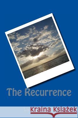 The Recurrence Lilia Seven 9781497583153 Createspace - książka