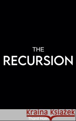 The Recursion Nath, Thanil 9798235335806 Thanil Nath - książka
