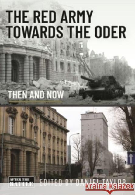 The Red Army Towards the Oder: Then and Now  9781399059039 Pen & Sword Books Ltd - książka