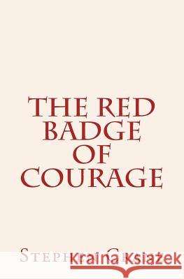 The Red Badge of Courage Stephen Crane 9780994517821 Thalassic Press - książka