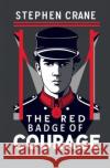 The Red Badge of Courage Stephen Crane 9781396325847 Left of Brain Books