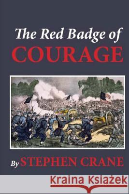 The Red Badge of Courage Stephen Crane 9781481902175 Createspace - książka