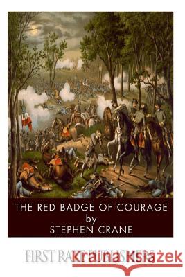 The Red Badge of Courage Stephen Crane 9781496184634 Createspace - książka