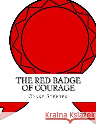 The Red Badge of Courage Stephen Crane 9781500801809 Createspace - książka