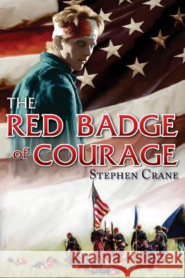 The Red Badge of Courage Stephen Crane 9781515030140 Createspace - książka