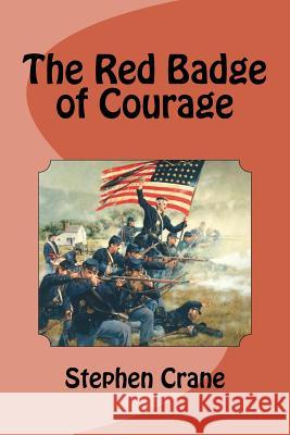 The Red Badge of Courage Stephen Crane Edinson Saguez 9781533551733 Createspace Independent Publishing Platform - książka