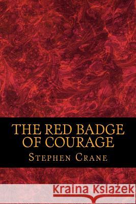 The Red Badge of Courage Stephen Crane 9781541147034 Createspace Independent Publishing Platform - książka