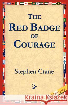 The Red Badge of Courage Stephen Crane 9781595401199 1st World Library - książka