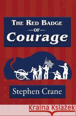 The Red Badge of Courage (Reader's Library Classic) Stephen Crane 9781954839151 Reader's Library Classics - książka